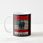 Veterans Because Superheroes Busy in Cinemas Coffee Mug<br><div class="desc">Veterans Day - See this design and other similar designs,  on T-Shirts,  Hoodies,  Buttons,  Keychains and more in this Store.</div>