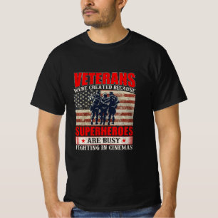 Veterans Because Superheroes Busy in Cinemas T-Shirt