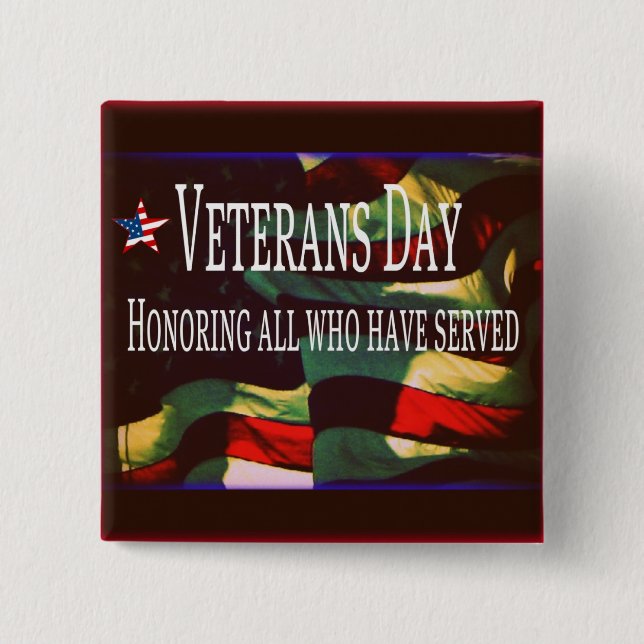 Veterans Day Button - Honoring All Who Have Served (Front)