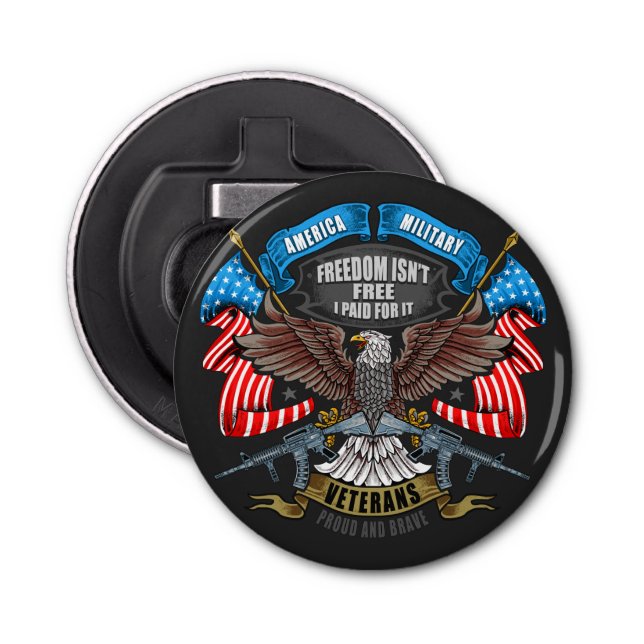 Veterans Day Freedom Isn't Free I Paid for It   Bottle Opener (Front)