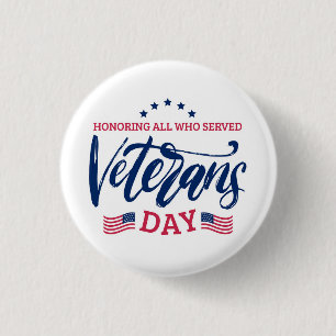 Veterans Day - Honoring all who served  Button