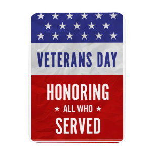 Veterans Day - Honoring all who served Magnet
