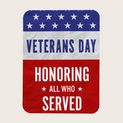 Veterans Day - Honoring all who served Magnet Veterans Day - Honoring all who served Magnet