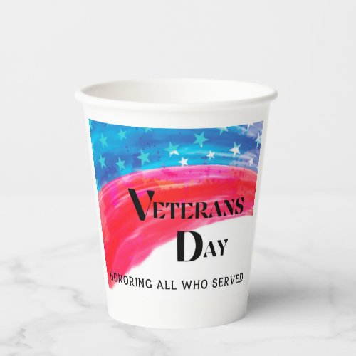 Veterans Day _ Honoring All Who Served   Paper Cups