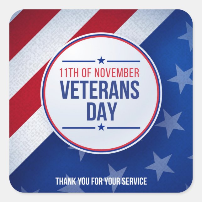 Veterans Day - Honoring all who served  Square Sticker (Front)