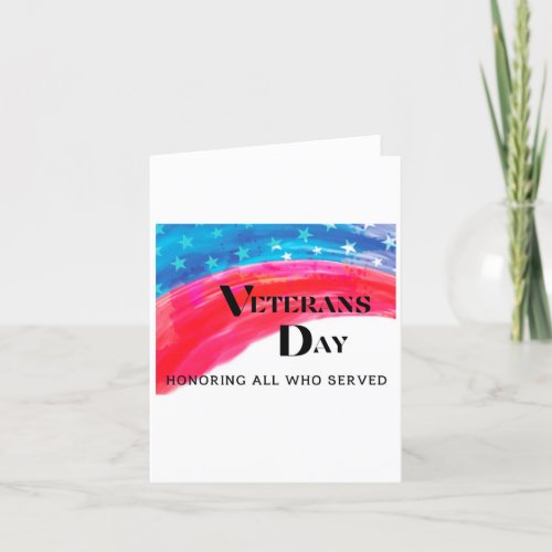 Veterans Day _ Honoring All Who Served   Thank You Card