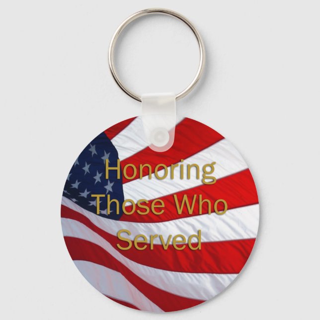 Veterans Day Honoring those who Served Keychain (Front)