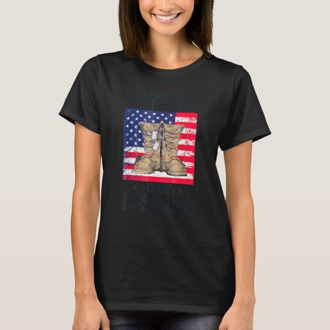 Veterans Day My Favorite Veteran Is My Husband For T-Shirt (Front)