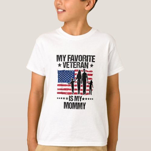 Veterans Day My Favorite Veteran Is My Mommy  T_Shirt