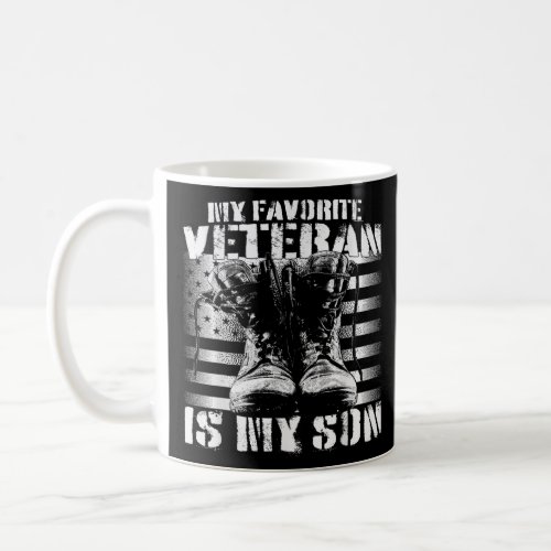 Veterans Day My Favorite Veteran Is My Son  Coffee Mug