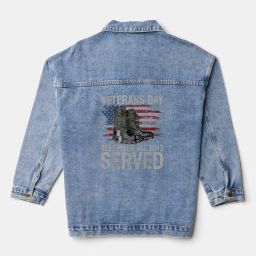 Veterans Day Remember All Who Served  Denim Jacket