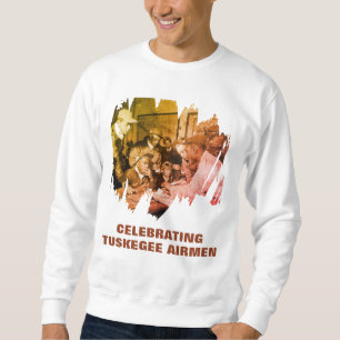 Veterans Day TUSKEGEE AIRMEN African American Hero Sweatshirt