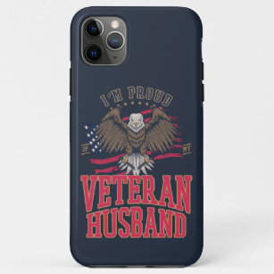 Veterans Day Veteran Husband Protector Hero iPhone 11 Pro Max Case