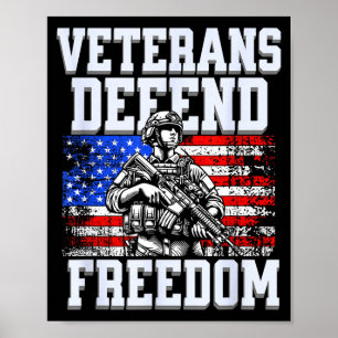 Veterans defend freedom us patriotic army soldier poster