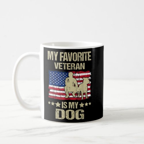 Veterans Dog My Favorite Veteran Is My Dog  Coffee Mug
