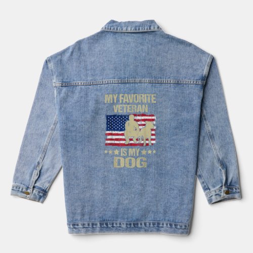 Veterans Dog My Favorite Veteran Is My Dog  Denim Jacket