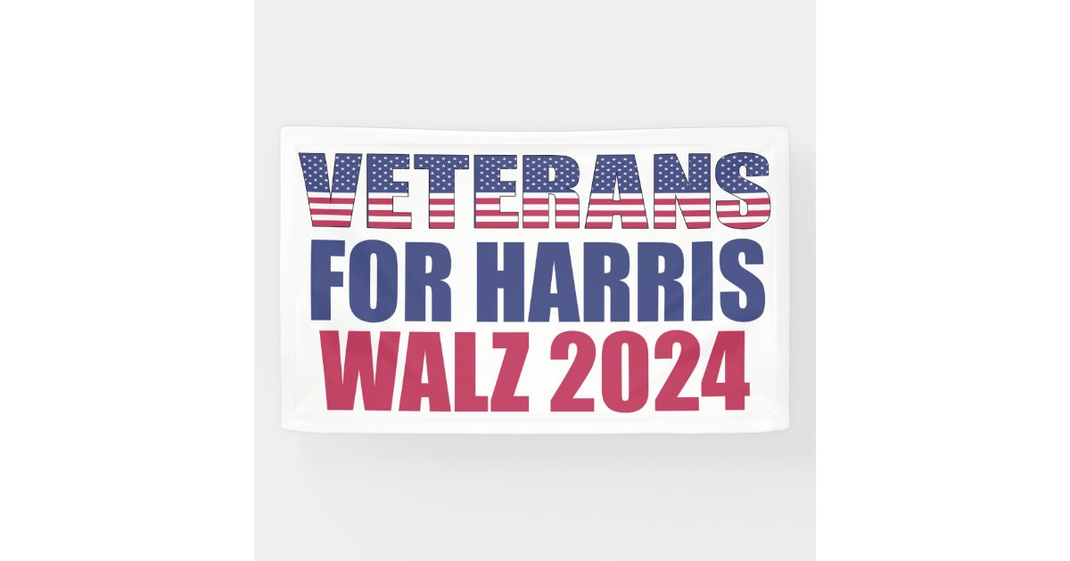 Veterans for Harris Walz 2024 Election Patriotic Banner Zazzle