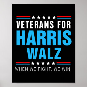 Veterans For Harris Wheimer 2024 When We Fight We Poster