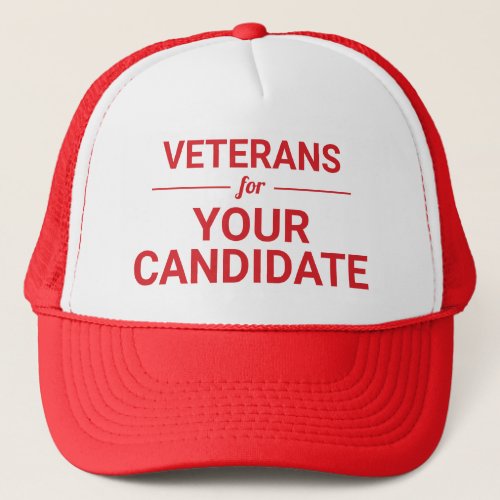 Veterans for Your Candidate Custom Text Election Trucker Hat