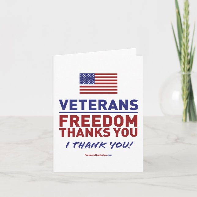 Veterans, Freedom Thanks You. Thank You Card (Front)