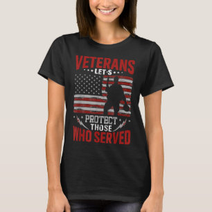 Veterans Protect Those Who Served Memorials Day  T-Shirt