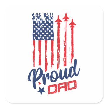 Veterans Proud Dad Veterans Day Square Sticker Veterans Proud Dad Veterans Day Square Sticker