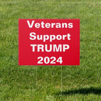 Veterans Support TRUMP 2024 Yard Sign