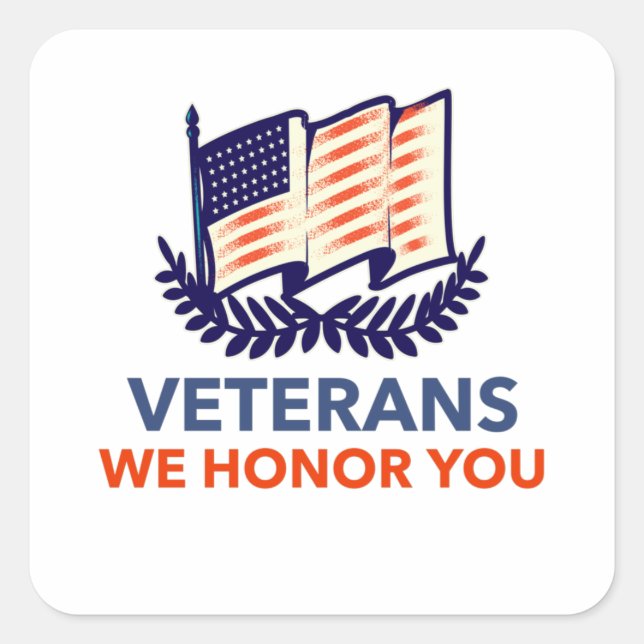 Veterans We Honor You Square Sticker (Front)