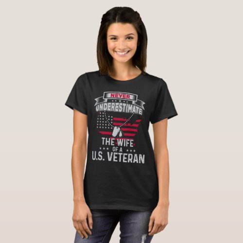 Veterans Wife Gift The Wife of a US Veteran T_Shirt