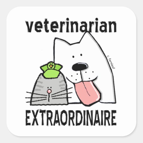 Veterinarian Extraordinaire Square Sticker