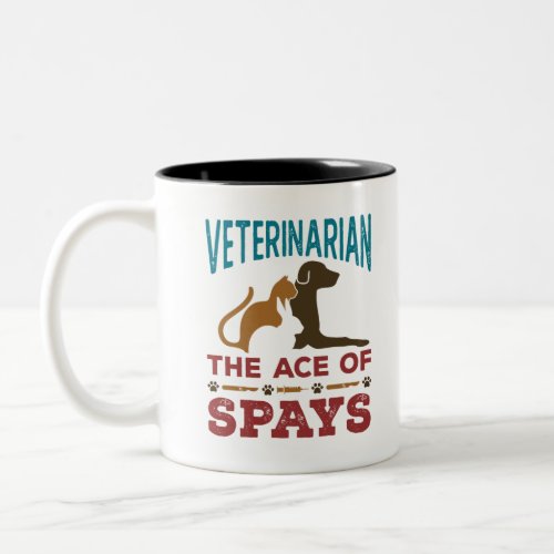 Veterinarian Joke The Ace of Spays Two_Tone Coffee Mug