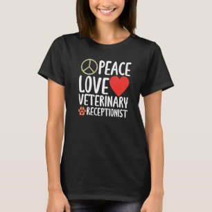Veterinarian Medicine  Vet Tech Veterinary Recepti T-Shirt