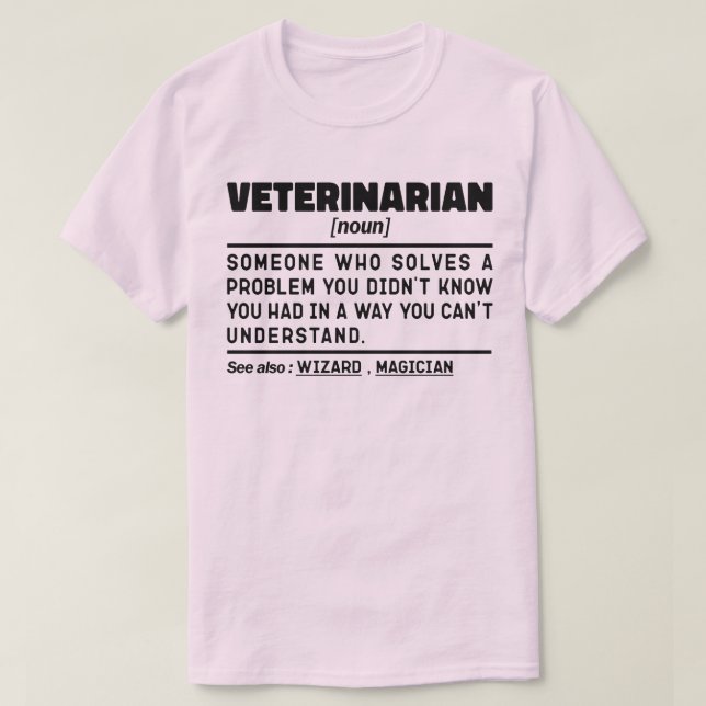 Veterinarian Noun Definition Veterinary Technician T-Shirt (Design Front)