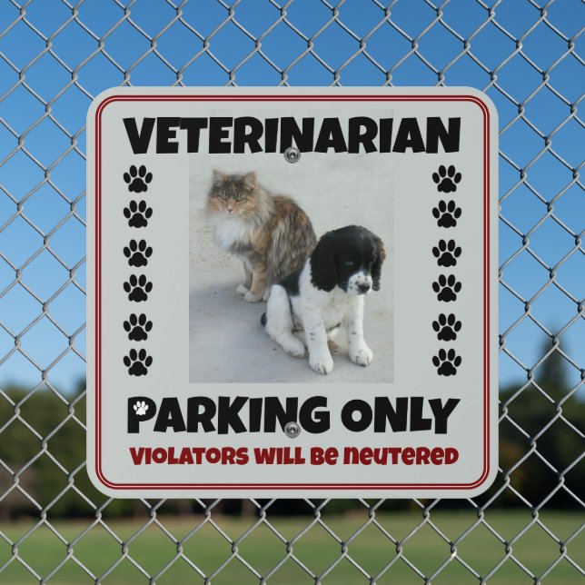 Veterinarian Parking Metal Sign (In Situ(Fence))