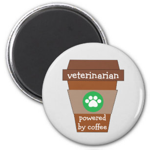 Veterinarian Powered By Coffee Magnet