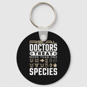 Veterinarian Real Doctors Treat More One Species Keychain