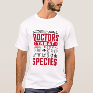 Veterinarian Real Doctors Treat More One Species T-Shirt
