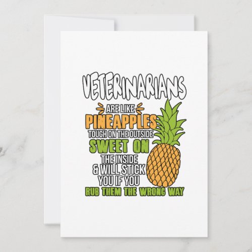 Veterinarians Are Like Pineapples Thank You Card