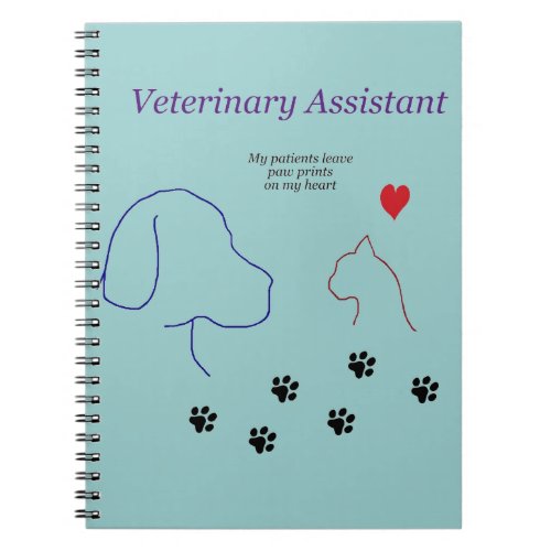Veterinary Assistant_Paw Prints on My Heart Notebook