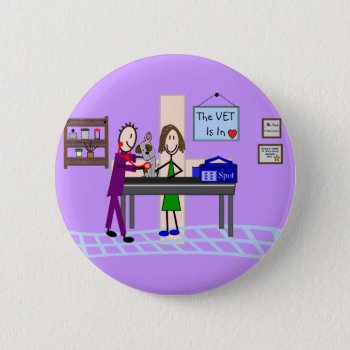 Veterinary Gifts "the Vet Is In" Button by ProfessionalDesigns at Zazzle
