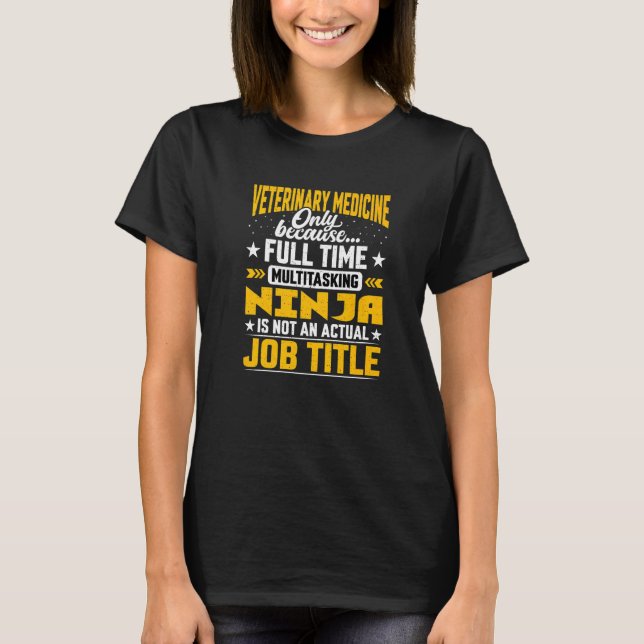 Veterinary Medicine Job Title  Veterinarian Vet Do T-Shirt (Front)