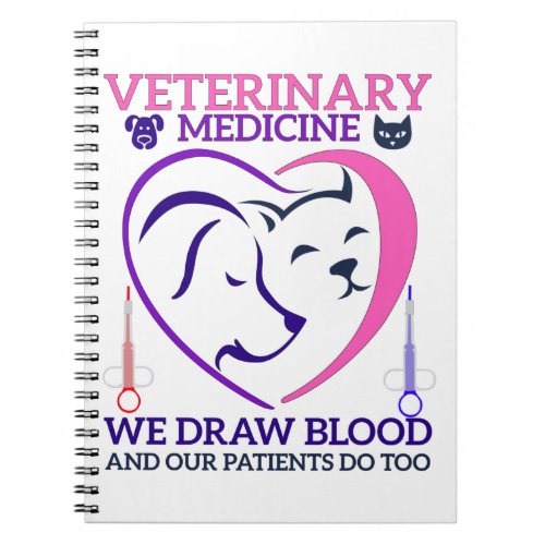 Veterinary Medicine Vet Tech We Draw Blood  Notebook