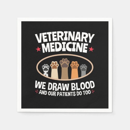 Veterinary Medicine We Draw Blood Funny Vet Tech Napkins