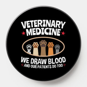 Veterinary Medicine We Draw Blood Funny Vet Tech PopSocket