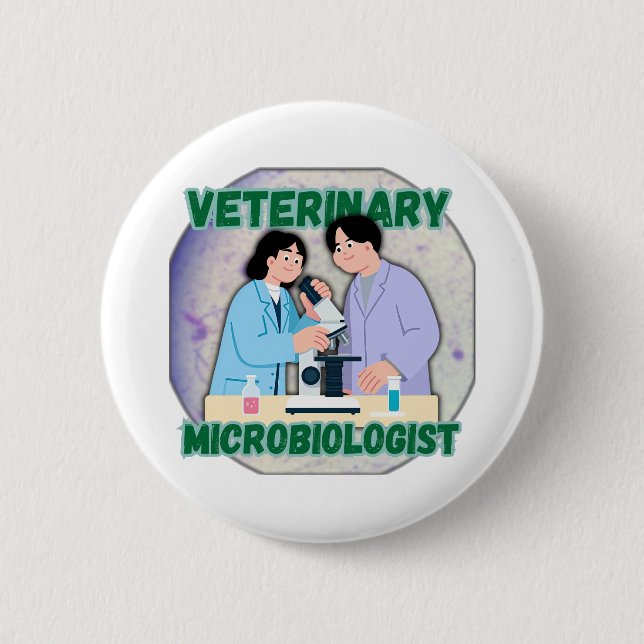 Veterinary Microbiologist – Lab Science Design Button (Front)