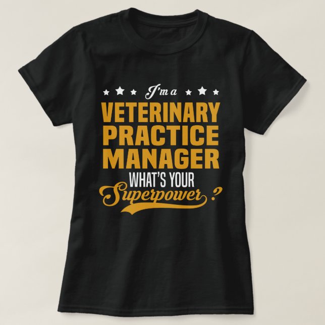 Veterinary Practice Manager T-Shirt (Design Front)
