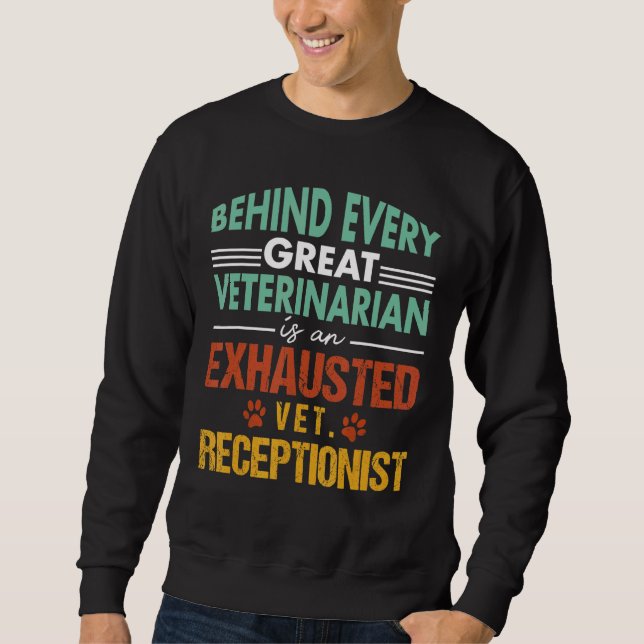 Veterinary Receptionist  Appreciation Sweatshirt (Front)