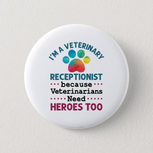 Veterinary Receptionist Cute Appreciation Paw Button