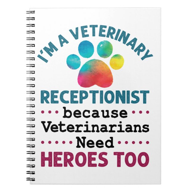 Veterinary Receptionist Cute Appreciation Paw Notebook (Front)
