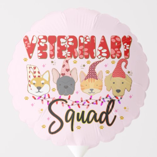 Veterinary  Squad Animal Lovers Coworkers  Balloon